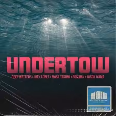 HOUSE OF WAVES Music Library Undertow (Compositions ) [WAV]