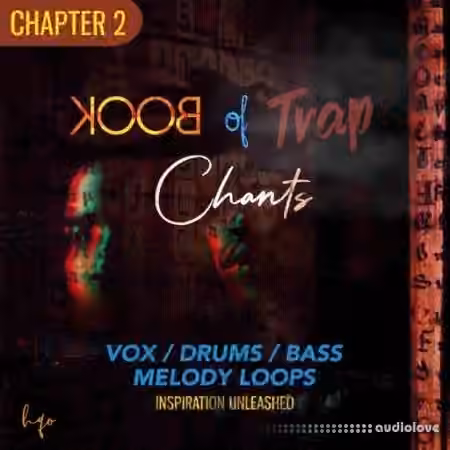 HQO BOOK OF TRAP CHANTS: CHAPTER 2 [WAV]
