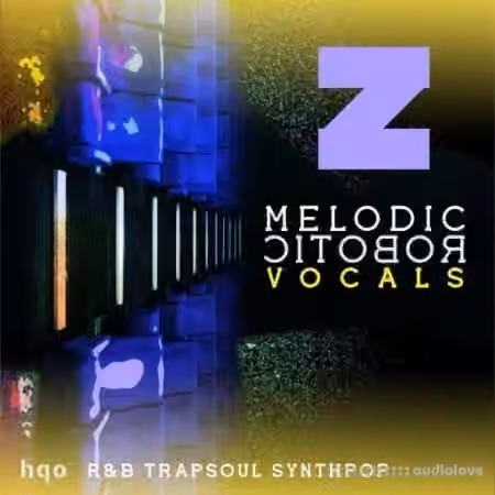 HQO Melodic Robotic Vocals 2 [WAV]