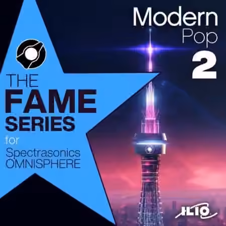 ILIO The Fame Series Modern Pop 2 [Synth Presets]