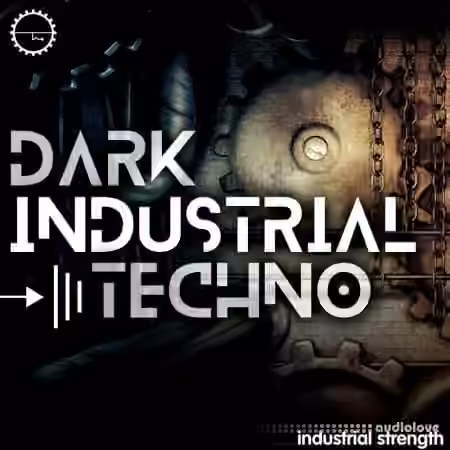 Industrial Strength Dark Industrial Techno [WAV]