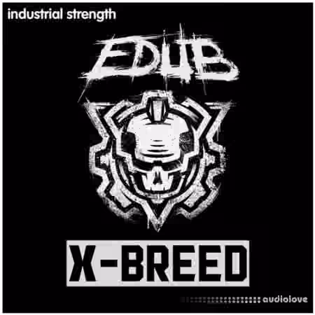 Industrial Strength e-Dub - X-Breed [WAV]