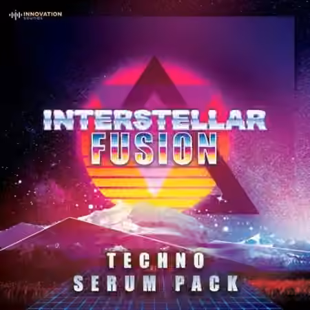 Innovation Sounds Interstellar Fusion Techno Serum Pack [Synth Presets]