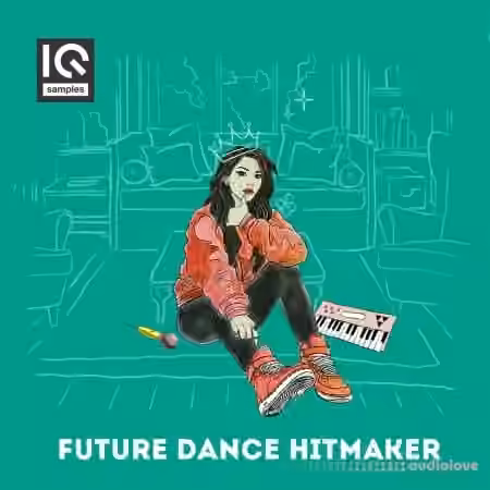 IQ Samples Future Dance Hitmaker [WAV, MiDi, Synth Presets]