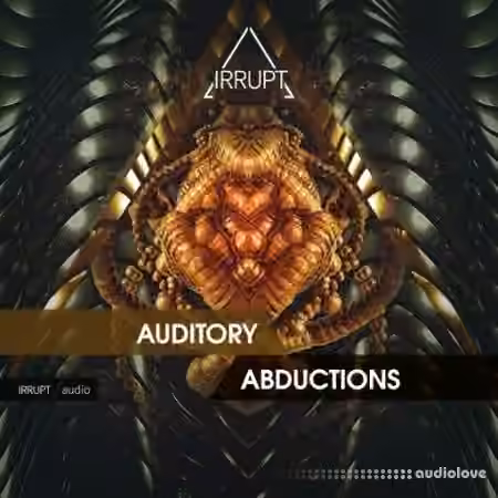 IRRUPT Audio Auditory Abductions [WAV]