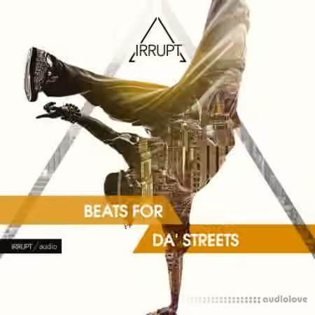 Irrupt Audio Beats For Da' Streets [WAV]