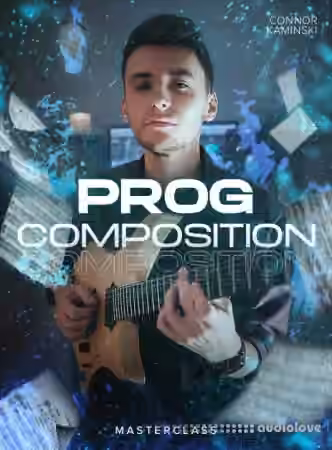 JTC Connor Kaminski Prog Composition Masterclass [TUTORiAL]