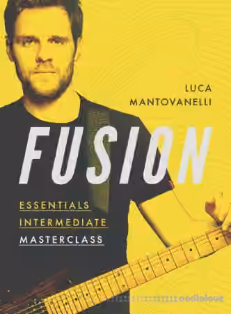 JTC Guitar Luca Mantovanelli Fusion Essentials Masterclass: Intermediate [TUTORiAL]
