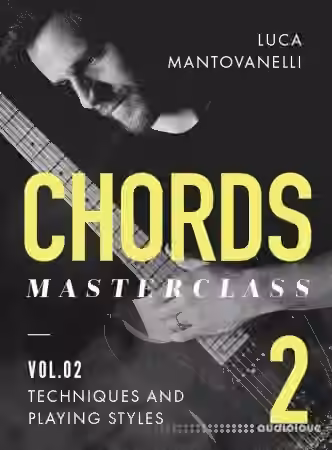 JTC Luca Mantovanelli Chords Masterclass Vol.2 [TUTORiAL]