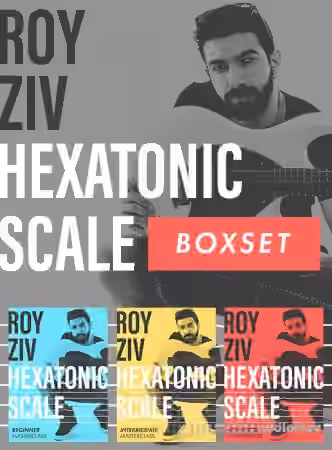 JTC Roy Ziv Hexatonic Scale Masterclass: Box Set [TUTORiAL]