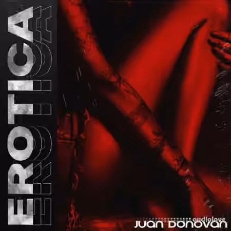 Juan Donovan Erotica [WAV, MiDi, Synth Presets]