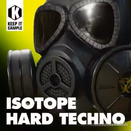 Keep It Sample Isotope Hard Techno [WAV, MiDi]