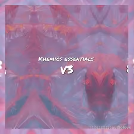 Khemics Essentials Stash V3.0 [WAV, MiDi, Synth Presets]