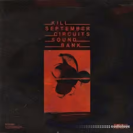 Kill September CIRCUITS Sound Bank [Synth Presets]