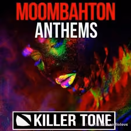 Killer Tone Moombahton Anthems [WAV]