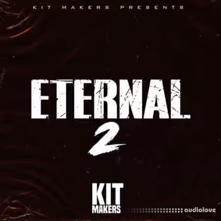 Kit Makers Eternal 2 [WAV]