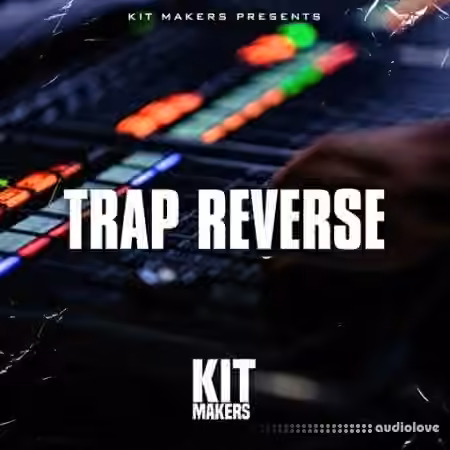 Kit Makers Trap Reverse [WAV]