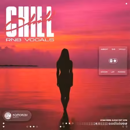 Komorebi Audio Chill RNB Vocals [WAV]