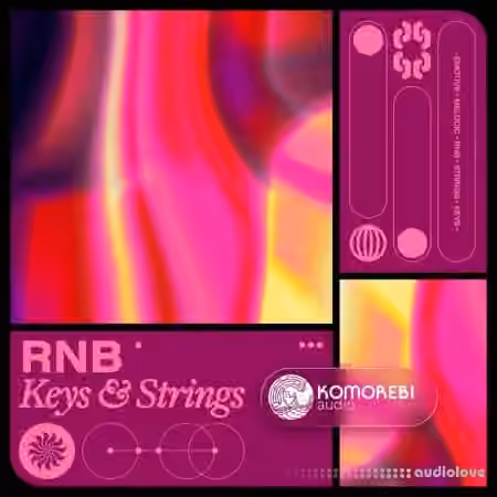 Komorebi Audio RNB Keys and Strings [WAV]