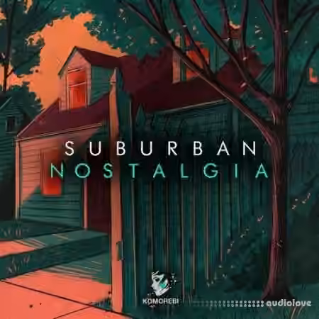 Komorebi Audio Suburban Nostalgia [WAV]