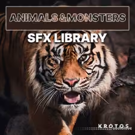 Krotos Animals & Monsters SFX Library [WAV]