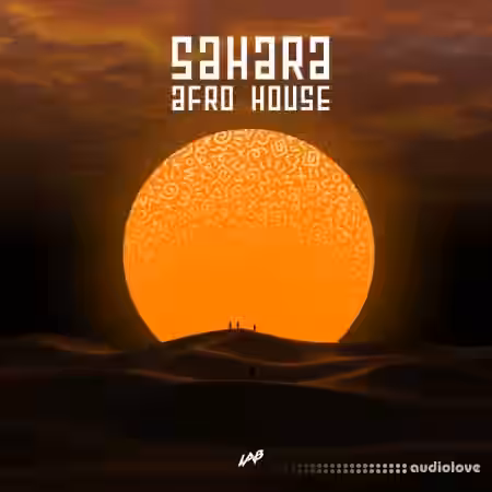 LAB Recordings Sahara Afro House [WAV, MiDi]