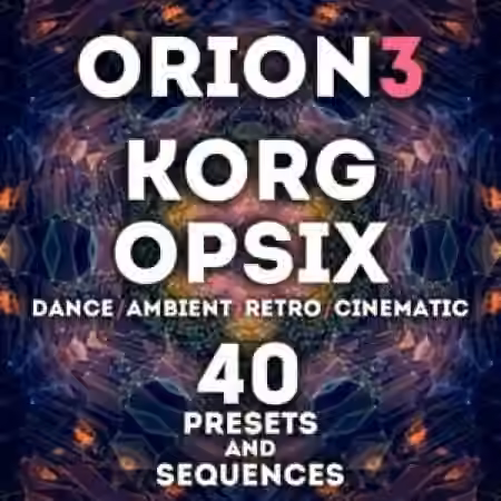 LFO Store Korg Opsix 2.0 Orion Vol.3 40 Presets and Sequences [Synth Presets]