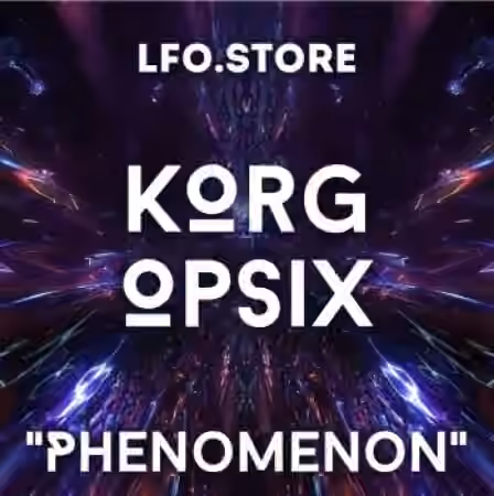 LFO Store Korg Opsix Phenomenon Soundset [Synth Presets]