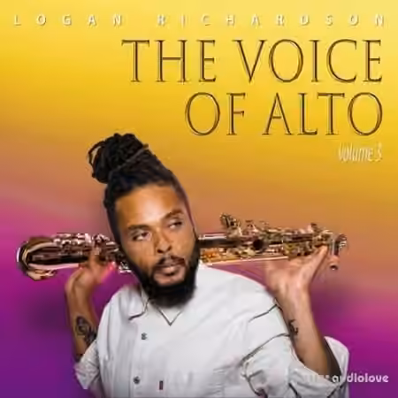 Logan Richardson The Voice of Alto Volume 3 [WAV]