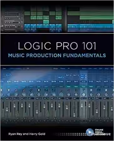 Logic Pro 101: Music Production Fundamentals