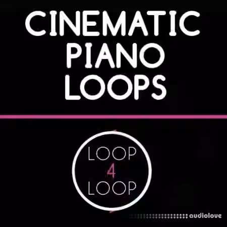 Loop 4 Loop Cinematic Piano Loops [WAV]