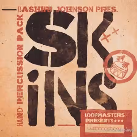 Loopmasters Bashiri Johnson Skins [WAV, REX, Sampler Patches]