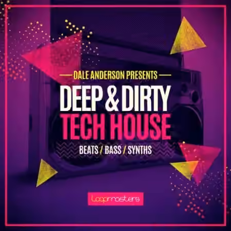 Loopmasters Dale Anderson Presents Deep and Dirty Tech House [MULTiFORMAT]