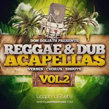 Loopmasters Don Goliath Reggae and Dub Acapellas Vol.2 [WAV]