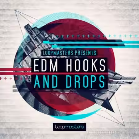 Loopmasters EDM Hooks and Drops [MULTiFORMAT]