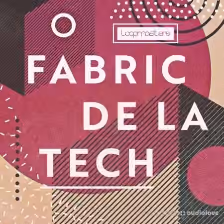 Loopmasters Fabric Da Le Tech [MULTiFORMAT]
