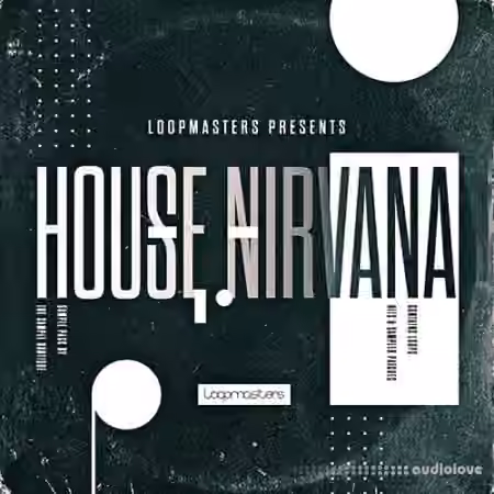 Loopmasters House Nirvana [MULTiFORMAT]