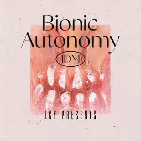 Loopmasters LCY Bionic Autonomy [MULTiFORMAT]