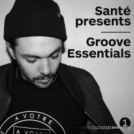 Loopmasters Sante Presents Groove Essentials [MULTiFORMAT]