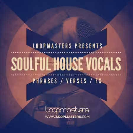 Loopmasters Soulful House Vocals [MULTiFORMAT, WAV]