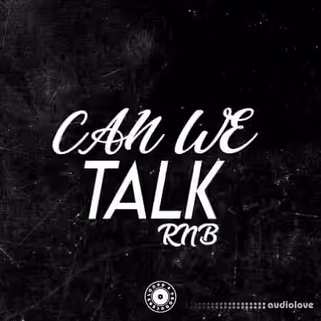 Loops 4 Producers Can We Talk Rnb [WAV, MiDi]