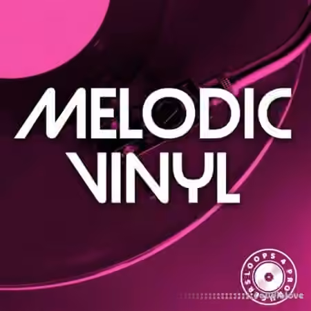 Loops 4 Producers Melodic Vinyl [WAV]