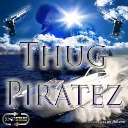 Loopstarz Thug Piratez [ACiD, WAV, MiDi]