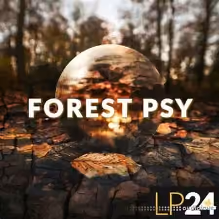 LP24 Forest Psy [WAV, MiDi, Synth Presets]