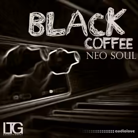 LTG Entertainment Black Coffee: Neo Soul [WAV, MiDi]