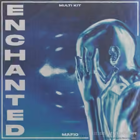 Mafio Enchanted Multi Kit [WAV, Synth Presets]