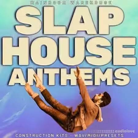 Mainroom Warehouse Slap House Anthems [WAV, MiDi, Synth Presets]