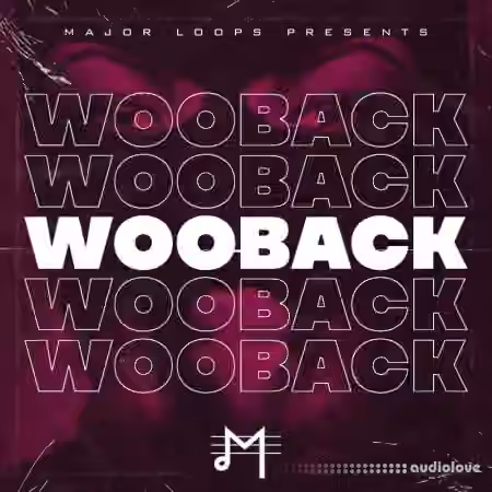 Major Loops Woo Back [WAV]
