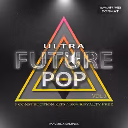 Maverick Samples Ultra Future Pop Vol.3 [WAV, MiDi, AiFF]
