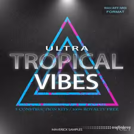 Maverick Samples Ultra Tropical Vibes Vol.1 [WAV, MiDi, AiFF]